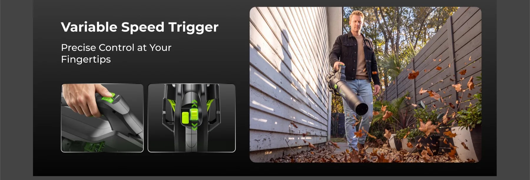 Variable speed trigger gives fingertip control